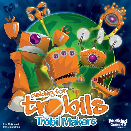 Asking For Trobils: Trobil Makers (12 Units per Case) - Breaking Games - Wholesale Prices for Retailers